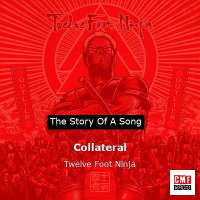 Collateral – Twelve Foot Ninja