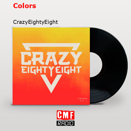 Colors – CrazyEightyEight