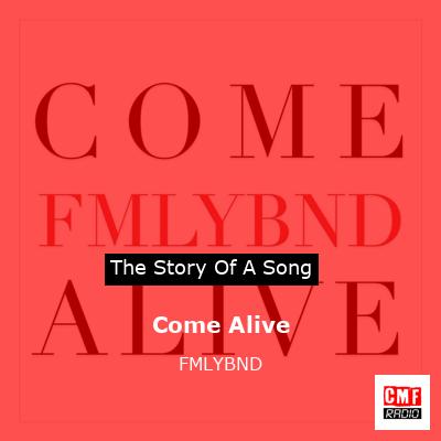 Come Alive – FMLYBND