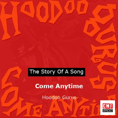 Come Anytime – Hoodoo Gurus