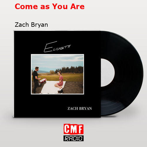 final cover Come as You Are Zach Bryan