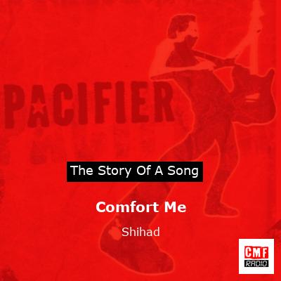 Comfort Me – Shihad