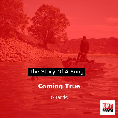 Coming True – Guards
