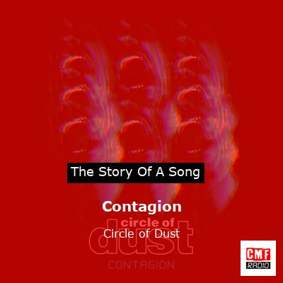 Contagion – Circle of Dust