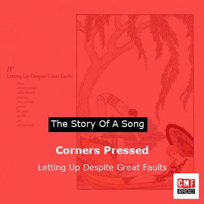 Corners Pressed – Letting Up Despite Great Faults