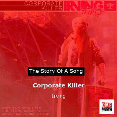 Corporate Killer – Irving