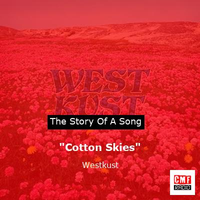 “Cotton Skies” – Westkust