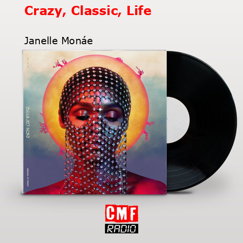 final cover Crazy Classic Life Janelle Monae
