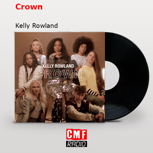 final cover Crown Kelly Rowland
