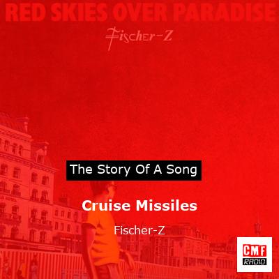 Cruise Missiles – Fischer-Z