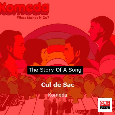 Cul de Sac – Komeda