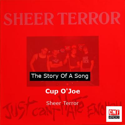 Cup O’Joe – Sheer Terror