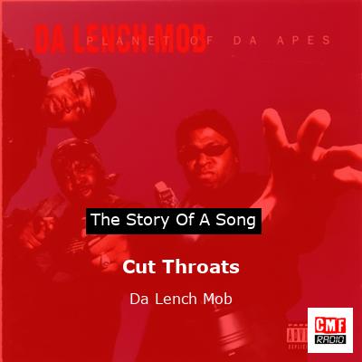 Cut Throats – Da Lench Mob