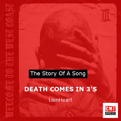 DEATH COMES IN 3’S – LionHeart