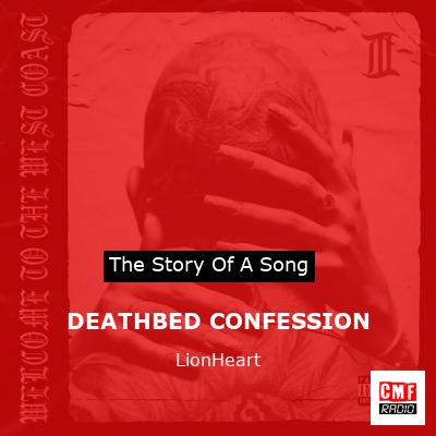 DEATHBED CONFESSION – LionHeart