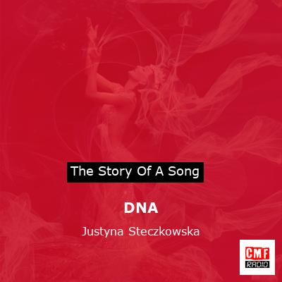 DNA – Justyna Steczkowska