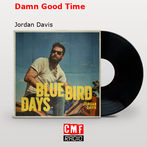 final cover Damn Good Time Jordan Davis