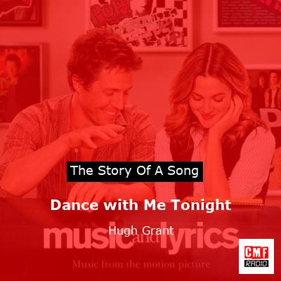 Dance with Me Tonight – Hugh Grant