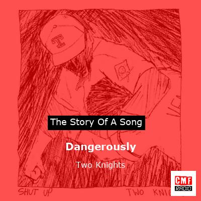 Dangerously – Two Knights
