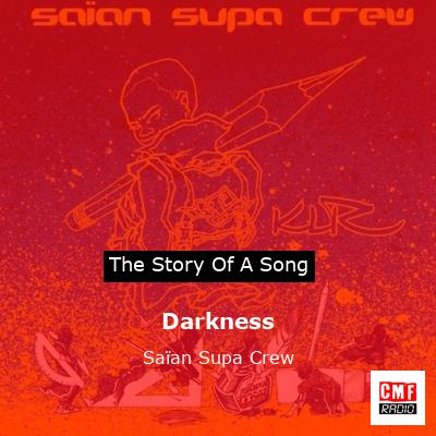 Darkness – Saïan Supa Crew