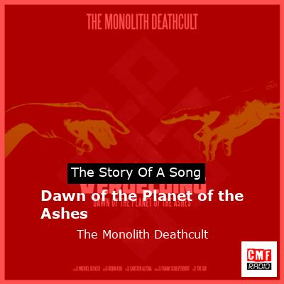 Dawn of the Planet of the Ashes – The Monolith Deathcult