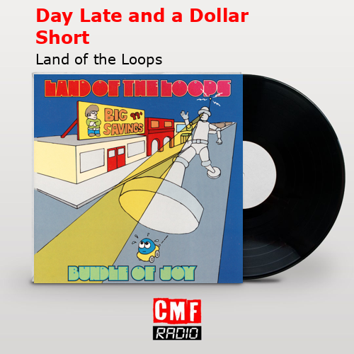 Day Late and a Dollar Short – Land of the Loops