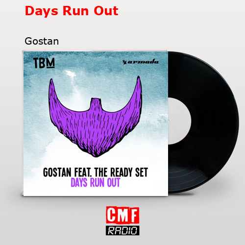 Days Run Out – Gostan