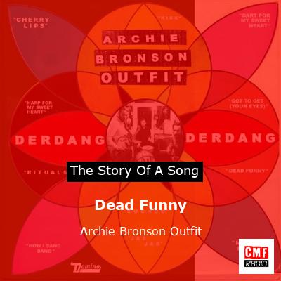 Dead Funny – Archie Bronson Outfit