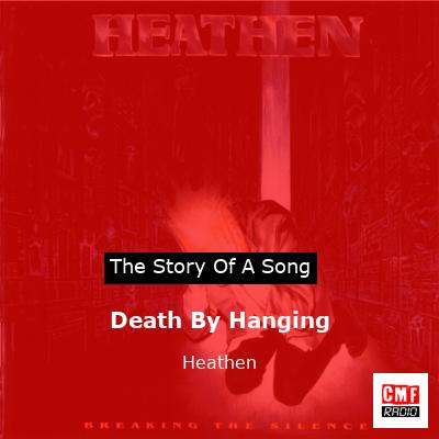 Death By Hanging – Heathen