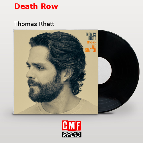 Death Row – Thomas Rhett