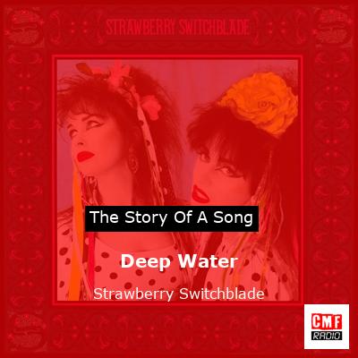 Deep Water – Strawberry Switchblade