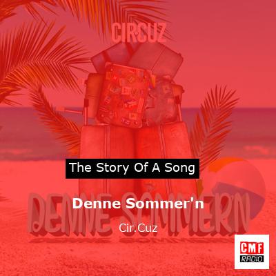 Denne Sommer’n – Cir.Cuz