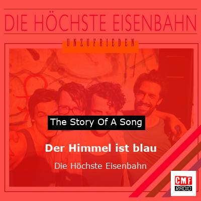 Der Himmel ist blau – Die Höchste Eisenbahn