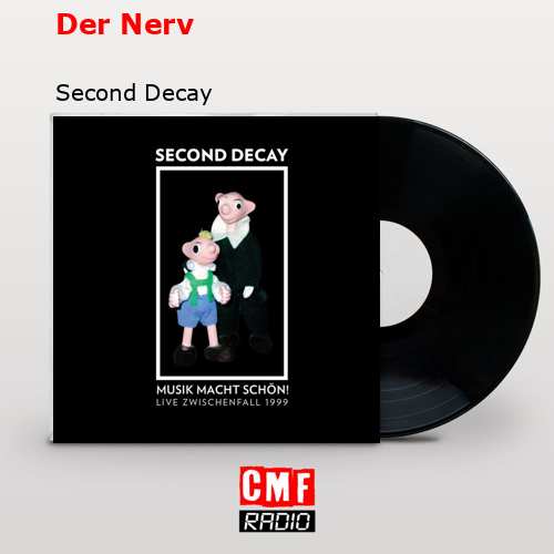Der Nerv – Second Decay