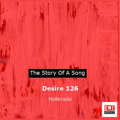 Desire 126 – Hollerado