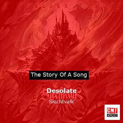 Desolate – Slechtvalk