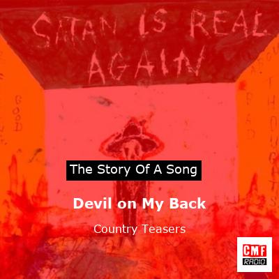 Devil on My Back – Country Teasers
