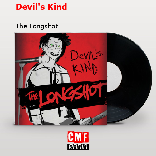 Devil’s Kind – The Longshot
