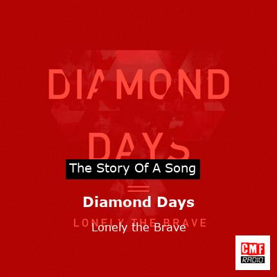 Diamond Days – Lonely the Brave