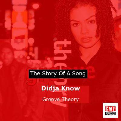 Didja Know – Groove Theory