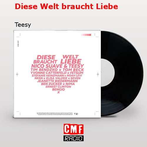 Diese Welt braucht Liebe – Teesy
