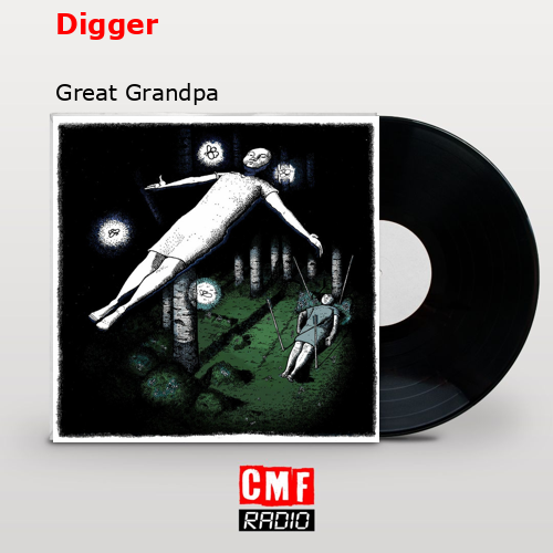 Digger – Great Grandpa