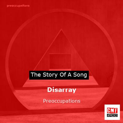 Disarray – Preoccupations