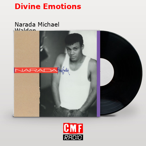 Divine Emotions – Narada Michael Walden