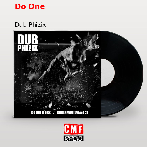 Do One – Dub Phizix