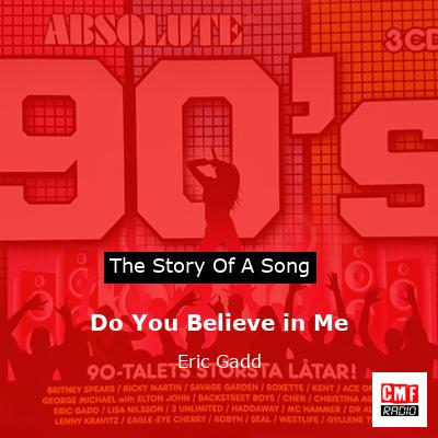 Do You Believe in Me – Eric Gadd