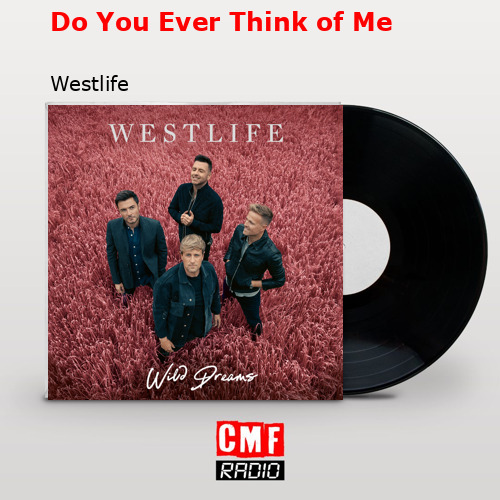 final cover Do You Ever Think of Me Westlife