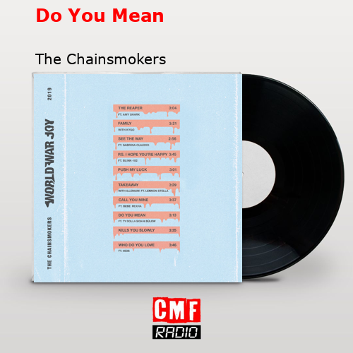 Do You Mean – The Chainsmokers