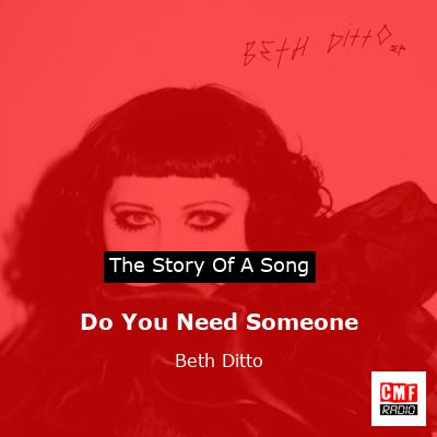 final cover Do You Need Someone Beth Ditto