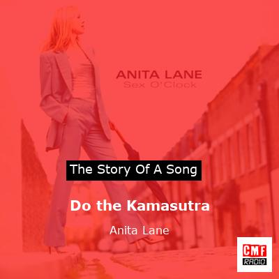 Do the Kamasutra – Anita Lane